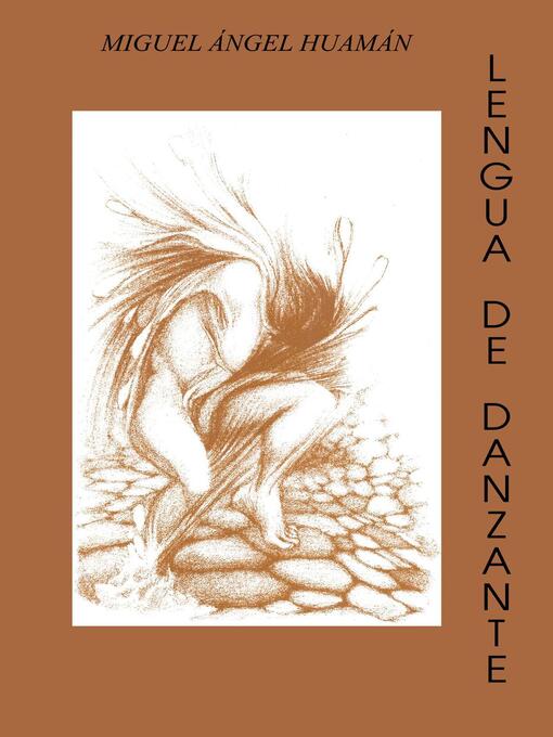 Title details for Lengua de danzante by Miguel Ángel Huamán - Available